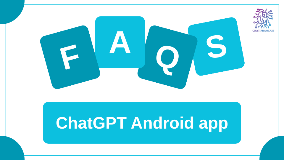 ChatGPT Android app FAQs