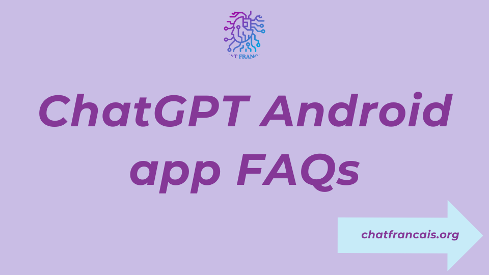 chatgpt android app faq