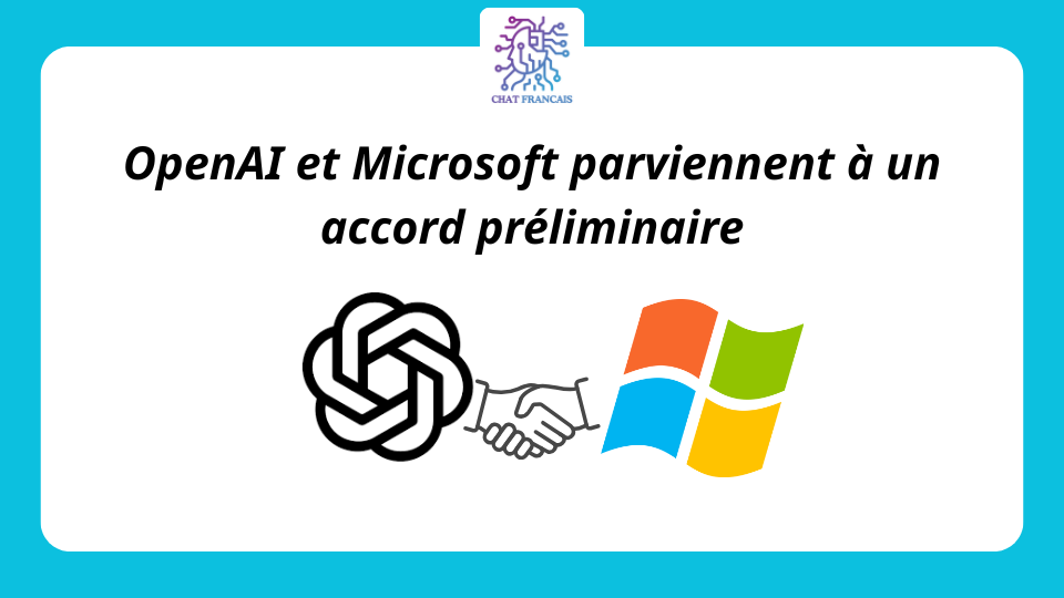 OpenAI et Microsoft parviennent à un accord préliminaire